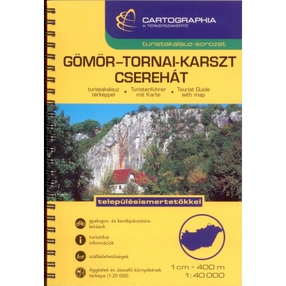 Cartographia Gömör-Tornai-karszt és a Cserehát turistakalauz